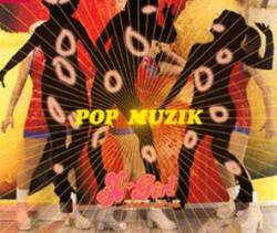 Ex-Girl : Pop Muzik